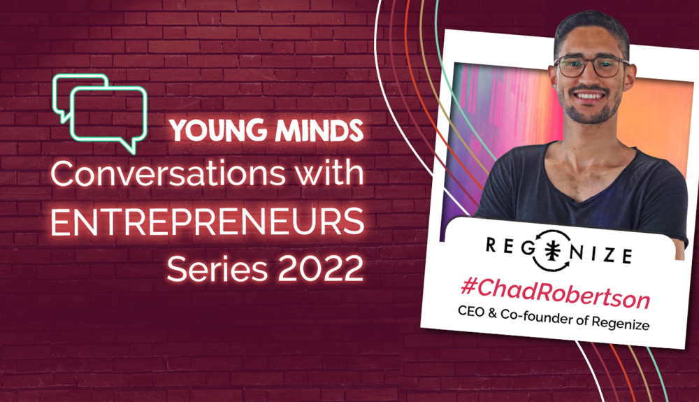 Young Minds Conversations with Entrepreneurs ft. Chad Robertson