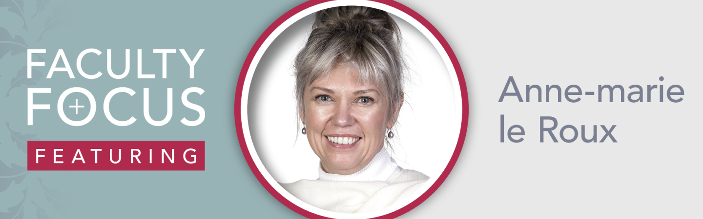 Faculty Focus: Anne-marie le Roux
